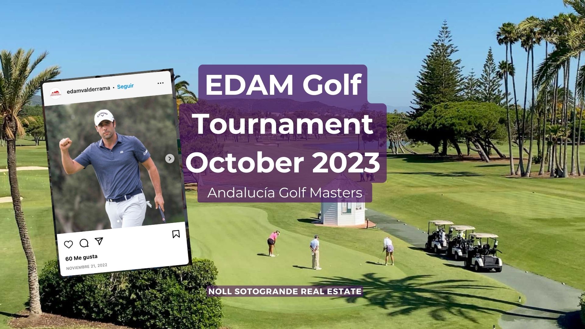 Andalucía Masters EDAM Golf Tournament October 2023 Noll Sotogrande